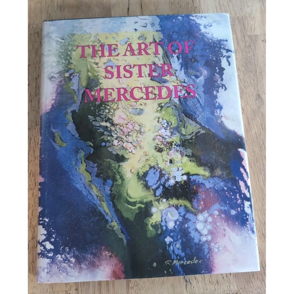 The Art of‎ Sister Mercedes : Paintings &Drawings by  Sister Mercedes VG 'SIGNED